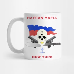 Haitian mafia NY T-shirt Mug